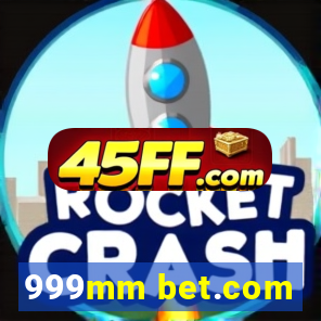999mm bet.com